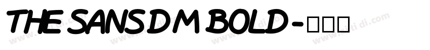 TheSansDM Bold字体转换